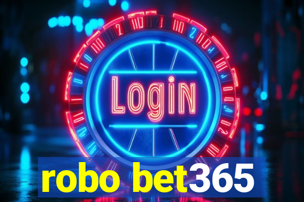 robo bet365